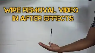 wire removal video in after effects