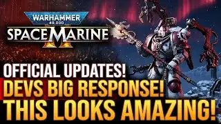 Warhammer 40K Space Marine 2 - Devs Big Response To Backlash! And This Looks AMAZING! New Updates!
