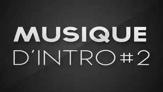 Musique D'intro #2