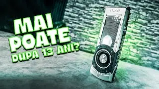 GTX TITAN, monstrul de odinioara!