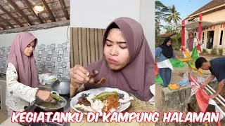 Masakan dan kegiatan sederhana di kampung halaman
