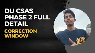 DU Phase 2 CSAS full details। College+courses। Correction window ।#cuet2023 #duadmissions2023