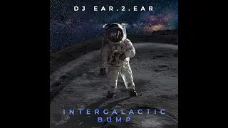 DJ EAR.2.EAR - Cosmic Bounce