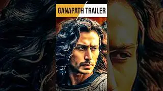 Ganapath Trailer Release Date New Big Updates | Ganapath Trailer #shorts #ganapath #tigershroff