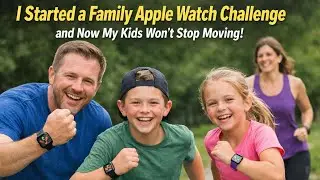 Family Fitness Wars: When Apple Watch Turns Your Living Room Into a Gym