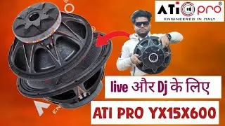 ATI PRO YX 15x600 Mid bass 15 inch speaker review by Dj world