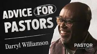 Pastor, Trust in the Spirit's Work [Pastor to Pastor: Darryl Williamson]