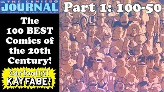 The 100 BEST Comics of the 20th Century According to The Comics Journal! Part 1, 100-50.