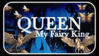 Queen - My Fairy King (Official Lyric Video)