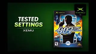 Xemu Settings &ndash; Best Config for 007: Agent Under Fire [4K | HD] | Smooth Gameplay 🔫🕶️