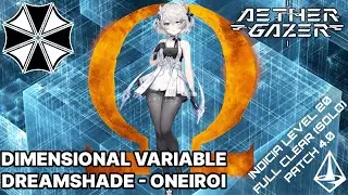[Aether Gazer] 4.0 Dimensional Variable | Dreamshade - Oneiroi Solo Full Run (Indicia Level 20)