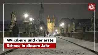 Würzburg und der erste Schnee in diesem Winter