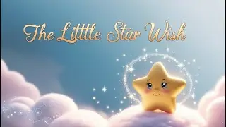 The Little Star Wish | Kids Poem | nursery rhymes | for kids |