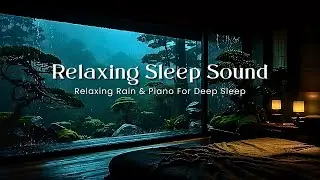 🌧️ Midnight Rain & Piano 🌙 Healing Rain, Sleep Therapy & Stress Relief Peaceful Calm