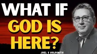 Stop Seeking God&mdash;Discover the KINGDOM WITHIN (Joel S Goldsmith: STILLNESS & GRACE)