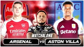 Arsenal 4-1 Aston Villa LIVE Premier League Watchalong W/ Troopz