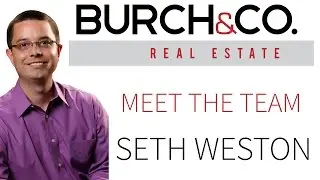 Burch & Co. Team: Seth Weston