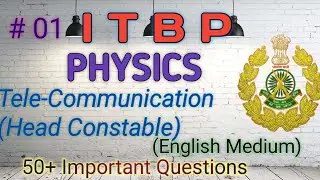 PHYSICS|| ITBP|| Tele-Communication||Head Constable|| important MCQ Series ||50+ MCQ in English||