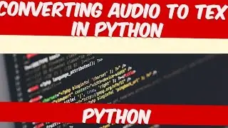 Unlock the Power of Voice: Python's Speech to Text Recognition