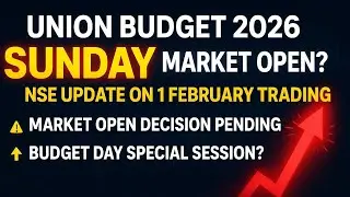 Union Budget 2026: Sunday, February 1st, will the market be open or closed? NSE signals, suspense...