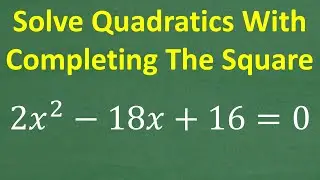 Stop Struggling with Completing the Square! Solve Quadratic Equations With Completing the Square