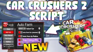 *NEW* Car Crushers 2 Script (PASTEBIN 2025) ( INF MONEY , AUTOFARM , MONEY FARM , SPEED BOOST )