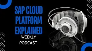 SAP Cloud Platform: объяснение принципов работы | Архитектура, разработка, администрирование и ре...