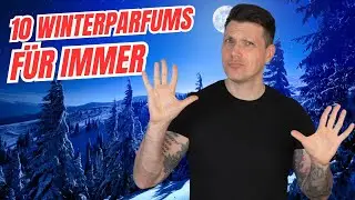 10 Winterdüfte für immer: Meine ultimative Auswahl