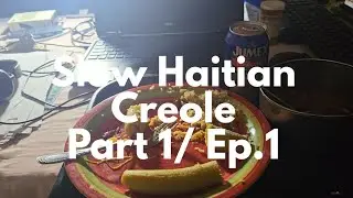 Slow Haitian Creole/ Everyday language Pt1