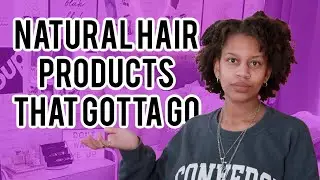 Worst Natural Hair Products