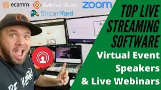 Top Live Streaming Video Software for Virtual Event Speakers, Zoom and Live Webinar Presenters