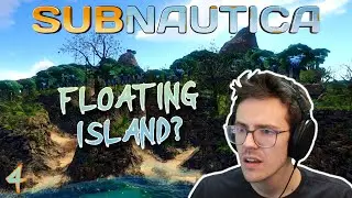 Subnautica has a Floating Island with DARK SECRETS - Subnautica (Part 4)