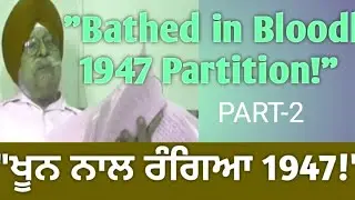 1947 Partition Witness: A Child&rsquo;s View of Bloodshed, Struggle & Hope Homeless After Partition part 2