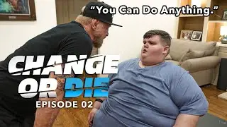 Change or Die, эпизод 2 &mdash; You Can Do Anything (Полный эпизод)