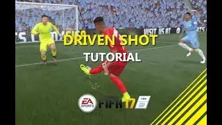 FIFA 17 | DRIVEN SHOT - SKILL TUTORIAL