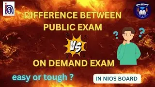 Difference Between On-Demand & Public Exam in NIOS Board | NIOS Exam Explained