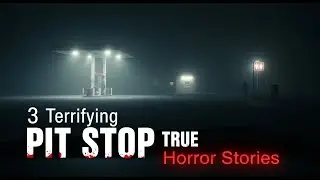 3 Terrifying TRUE Pit Stop Horror Stories For a Rainy Night| Real experiences |Mr. Horror For Sleep