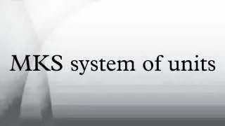MKS system of units