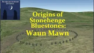 Waun Mawn: Origin of Stonehenge Bluestones?