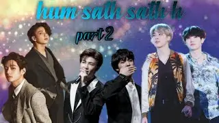 hum sath sath h 😊|| part2 || taekook yoonmin namjin Love story 💗 || btsworld