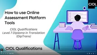 How to use Online Assessment Platform Tools - DipTrans Video