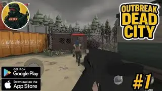 Outbreak Dead City Gameplay (android iOS) Free download (zombie survival game)