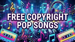 Modern Pop Music | Free Copyright No Royalty