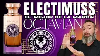 ‼️🔥ELECTIMUSS OCTAVIAN🔥‼️ EL MEJOR PERFUME DE LA CASA ELECTIMUSS #electimuss 