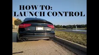How To Launch Control: Audi S4