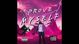 Prove Myself: The Unfiltered Truth Behind My Rise