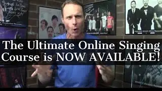 The Ultimate Online Singing Course is NOW AVAILABLE!