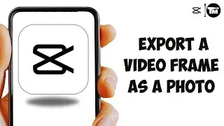 Как экспортировать видеокадр как фотографию с помощью мобильного приложения CapCut (2025)