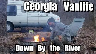 Georgia Van Life Down by the River - Update- New Van?