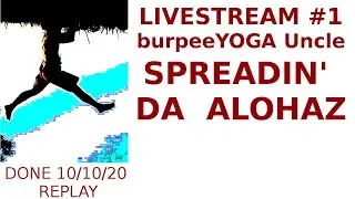 LiveStream 1 SILENT NOW spreadin' da alohaz, one hug at a time